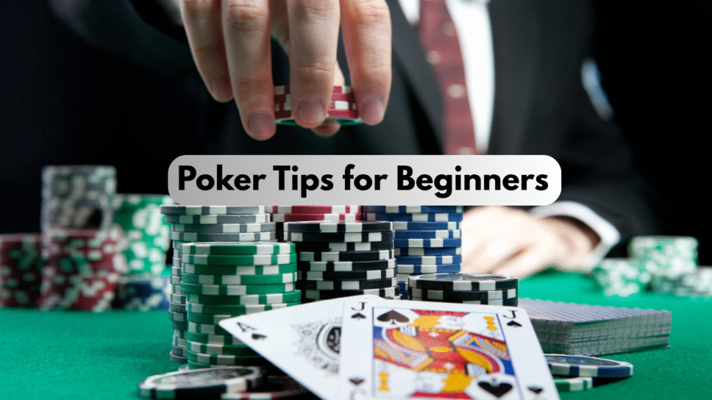 Poker Tips for Beginners
