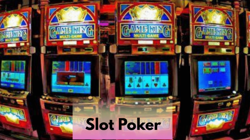 Slot Poker Explained